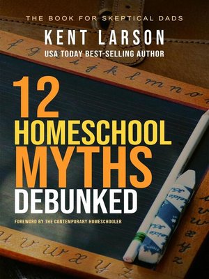 cover image of 12 Homeschool Myths Debunked